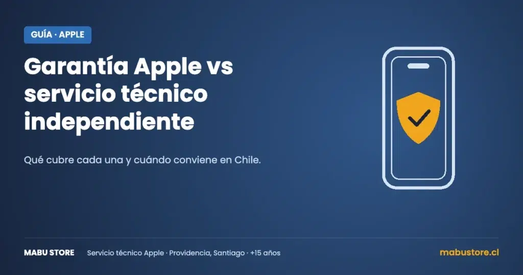 Garantía Apple vs servicio técnico independiente (Mabu Store)