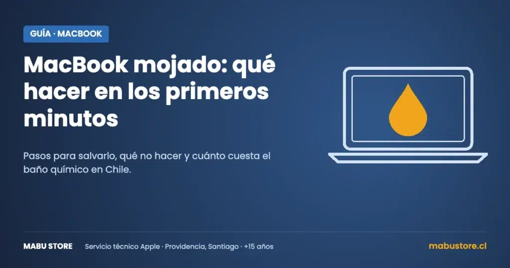 MacBook mojado: qué hacer en los primeros minutos (Mabu Store)