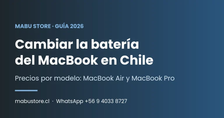 Cambiar la batería del MacBook en Chile: precios por modelo en Mabu Store