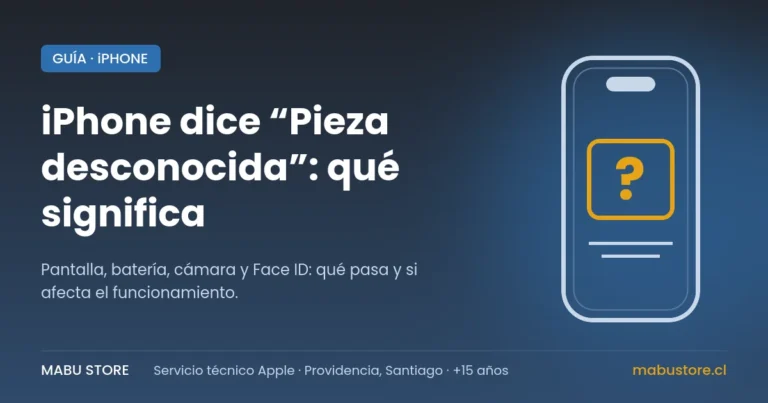 iPhone dice “Pieza desconocida”: qué significa – Mabu Store